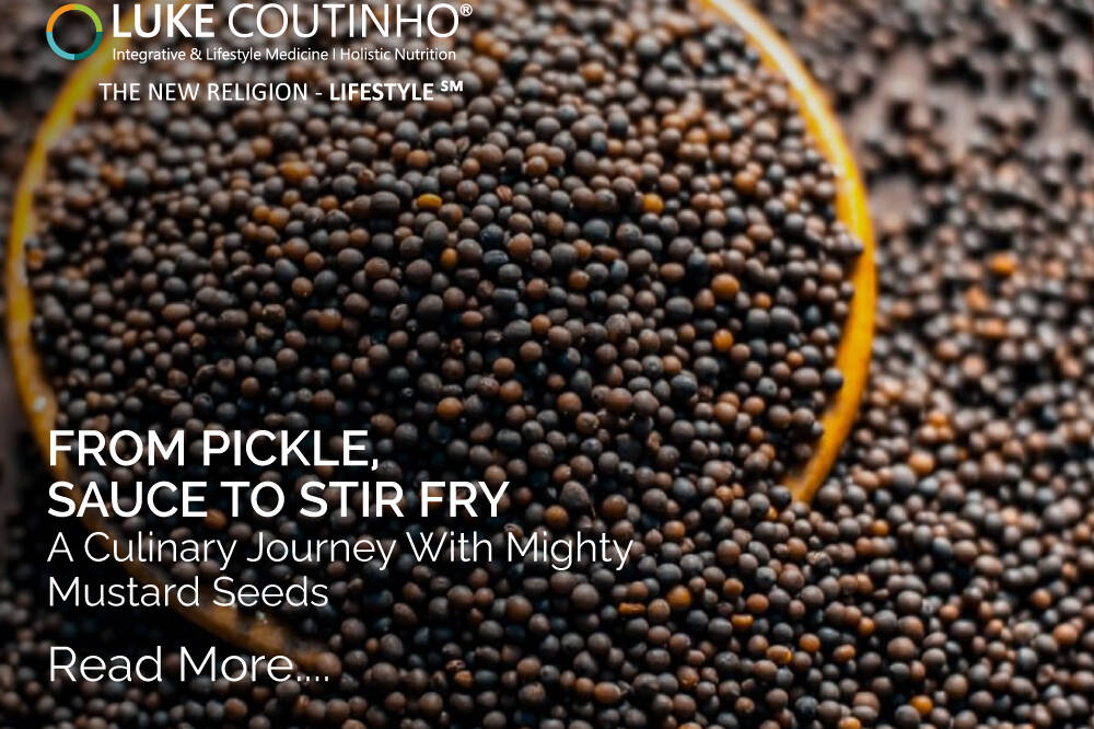 From Pickle, Sauce to Stir Fry – A Culinary Journey With Mighty Mustard Seeds