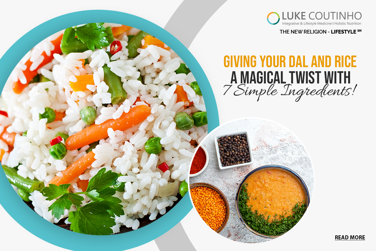 Giving Your Dal and Rice a Magical Twist With 7 Simple Ingredients!