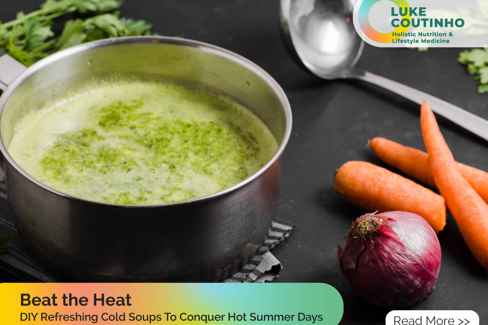 Beat the Heat - DIY Refreshing Cold Soups To Conquer Hot Summer Days