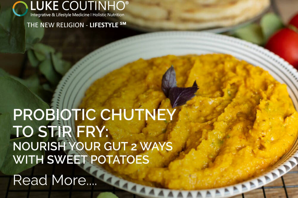 Probiotic Chutney To Stir Fry: Nourish Your Gut 2 Ways With Sweet Potatoes