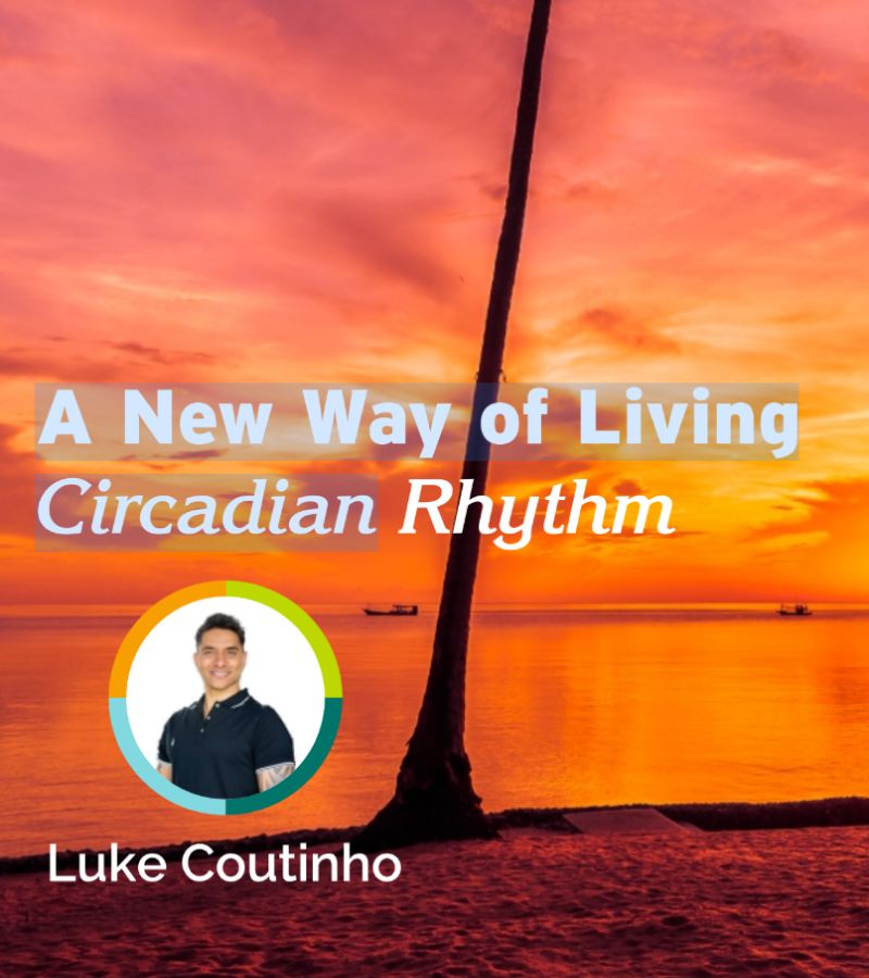 A New Way of Living - Circadian-Rhythm Free Ebook by Luke Coutinho