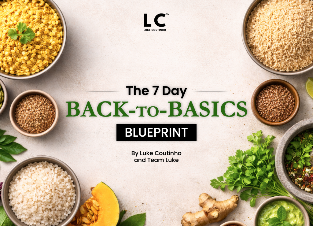 Download Luke Coutinho’s Free 7-Day Back-to-Basics Blueprint to Reset Your Body, Gut, and Metabolism free-7-day-back-to-basics