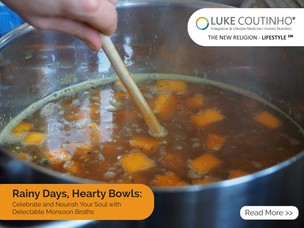 Rainy Days, Hearty Bowls: Celebrate and Nourish Your Soul with Delectable Monsoon Broths