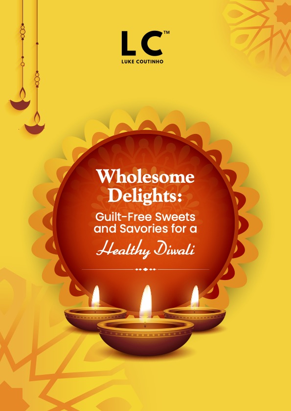 Wholesome Delights: Download Your FREE Copy of Team Luke's Diwali Recipe Book Here Team Luke Diwali Recipe Booklet 2024