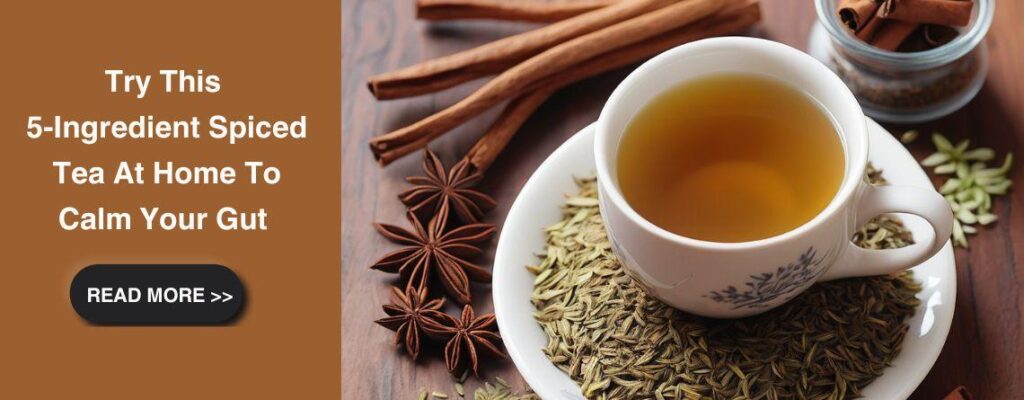 Try This 5-Ingredient Spiced Tea At Home To Calm Your Gut|Try This 5-Ingredient Spice Tea At Home To Calm Your Gut|Try This 5-Ingredient Spice Tea At Home To Calm Your Gut|Try This 5-Ingredient Spiced Tea At Home To Calm Your Gut (1)