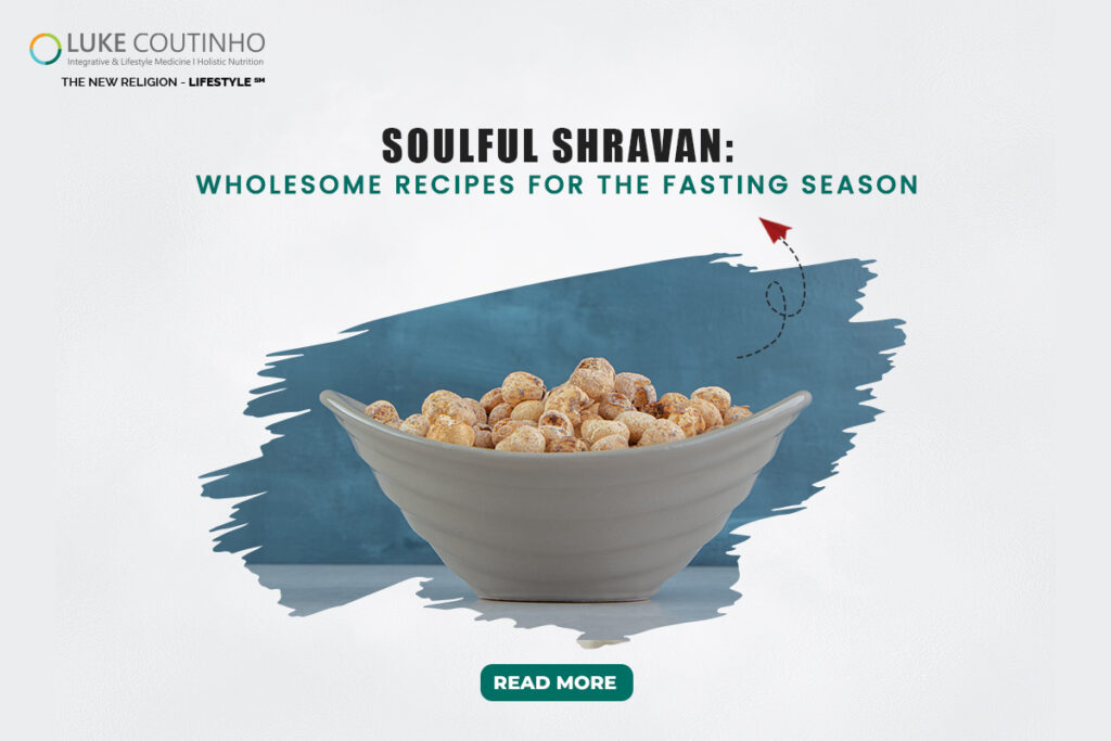Soulful Shravan: Wholesome Recipes for the Fasting Season